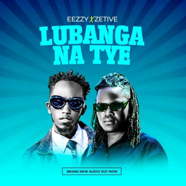 Lubanga Na Tye - Eezzy